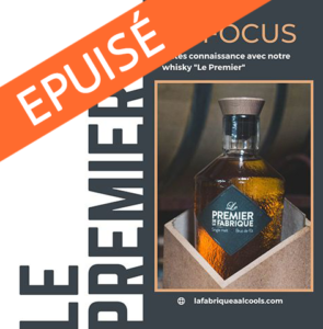 Focus sur notre whisky « Le Premier »